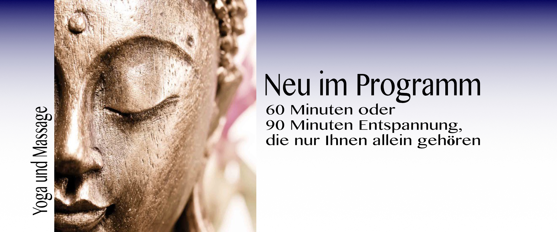 Yoga und Massage - neu im Programm